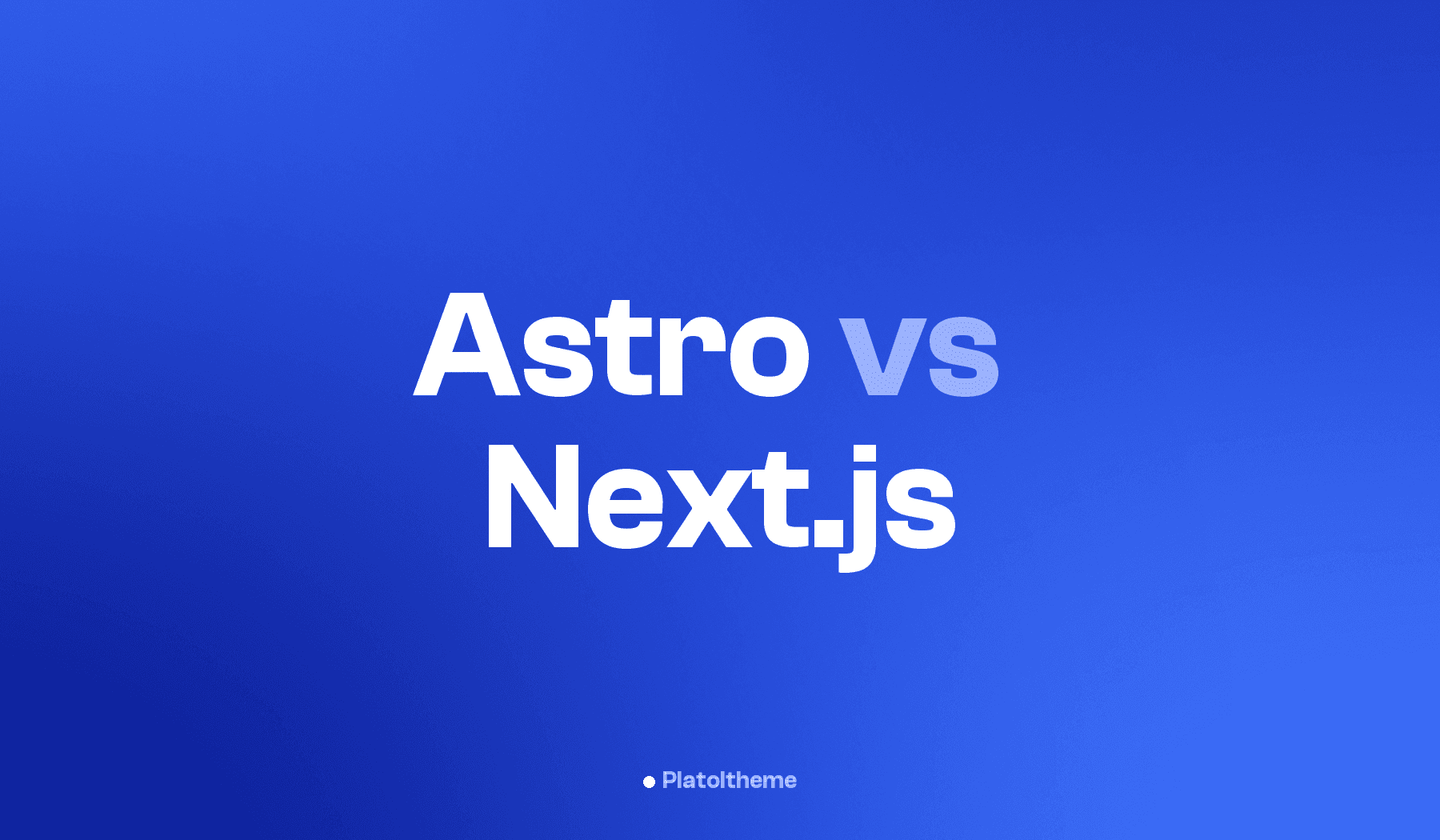 Astro vs Next.js in 2026: Which Should You Use?